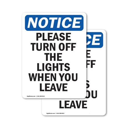 Signmission Please Turn Off The Lights When, 10 in W x Rectangle, Vinyl Decal OS-2PACK-NS-D-1014-V-17606